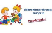 Elektroniczna rekrutacja dzieci do przedszkoli publ. oraz oddziałów przedszkolnych w szkołach 