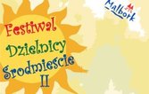 V Malborski Festiwal Dzielnic - FESTIWAL DZIELNICY ŚRÓDMIEŚCIE II