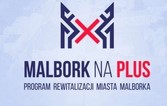 Zintegrowany projekt rewitalizacyjny Miasta Malborka rekomendowany do dofinansowania 